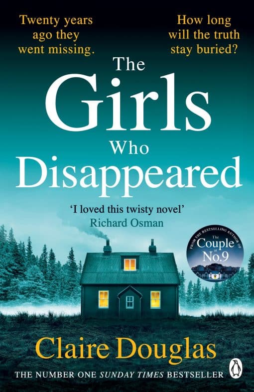 The Girls Who Disappeared: The No 1 bestselling Richard & Judy Pick I loved this twisty novel Richard Osman