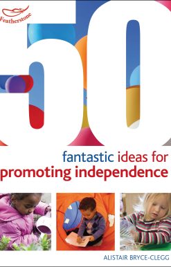 50 Fantastic ideas for Promoting Independence