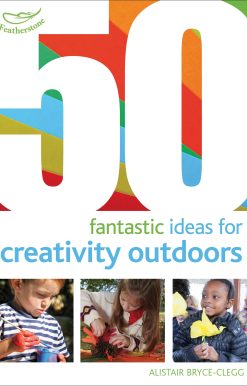 50 Fantastic Ideas for Creativity Outdoors