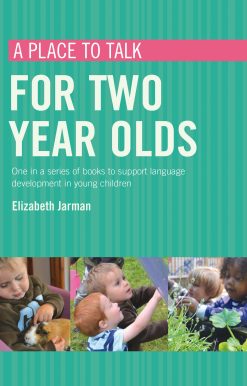 A place to talk for two year olds