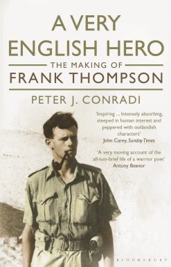 A Very English Hero: The Making of Frank Thompson