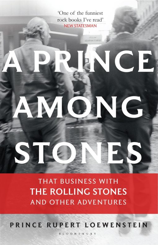 A Prince Among Stones: That Business with The Rolling Stones and Other Adventures