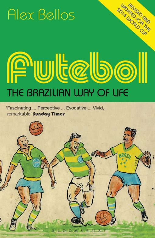 Futebol: The Brazilian Way of Life - Updated Edition