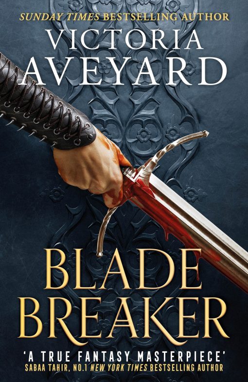 Blade Breaker:The brand new fantasy masterpiece from the Sunday Times bestselling author of RED QUEEN