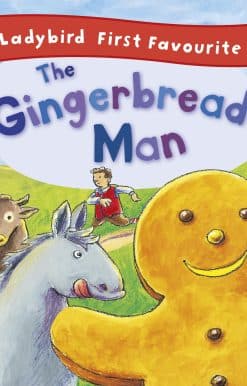 The Gingerbread Man: Ladybird First Favourite Tales