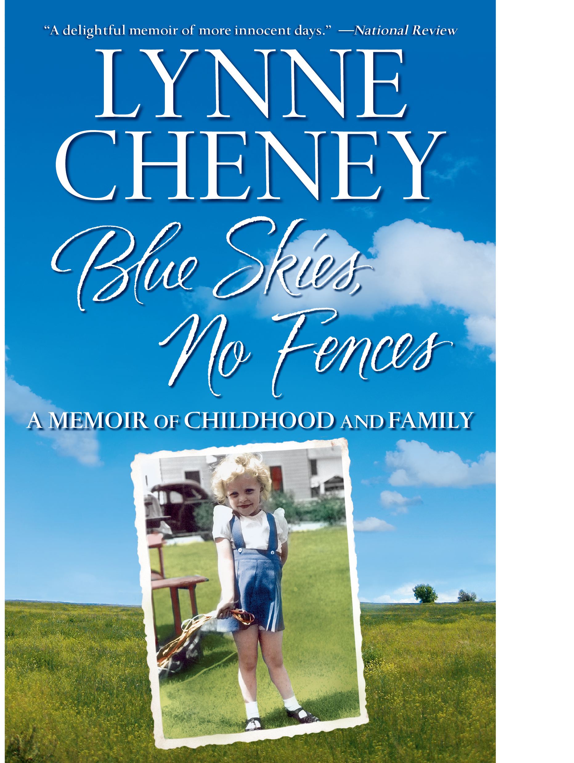 Blue Skies, No Fences A Memoir of Childhood and Family
