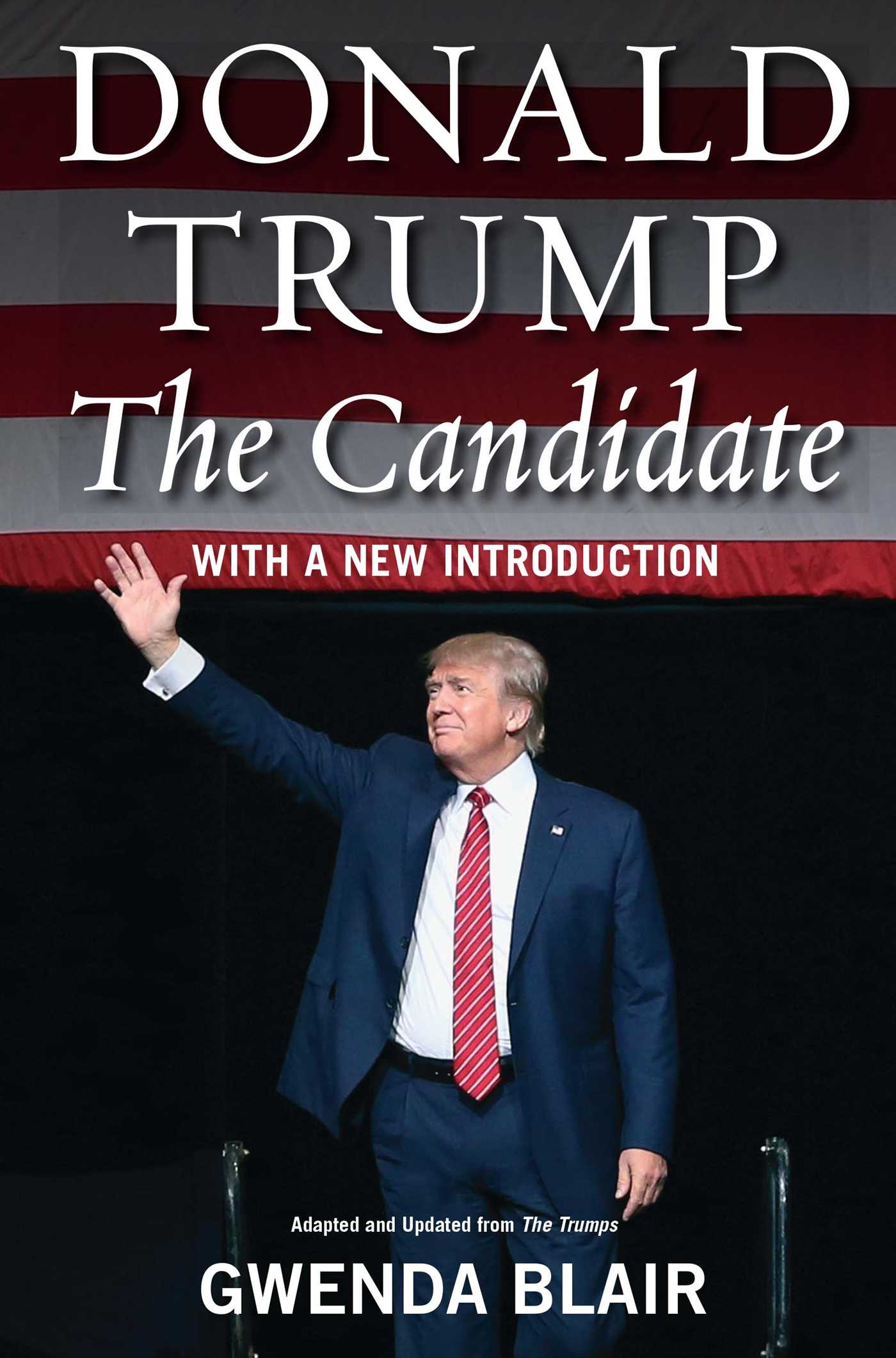 Donald Trump The Candidate