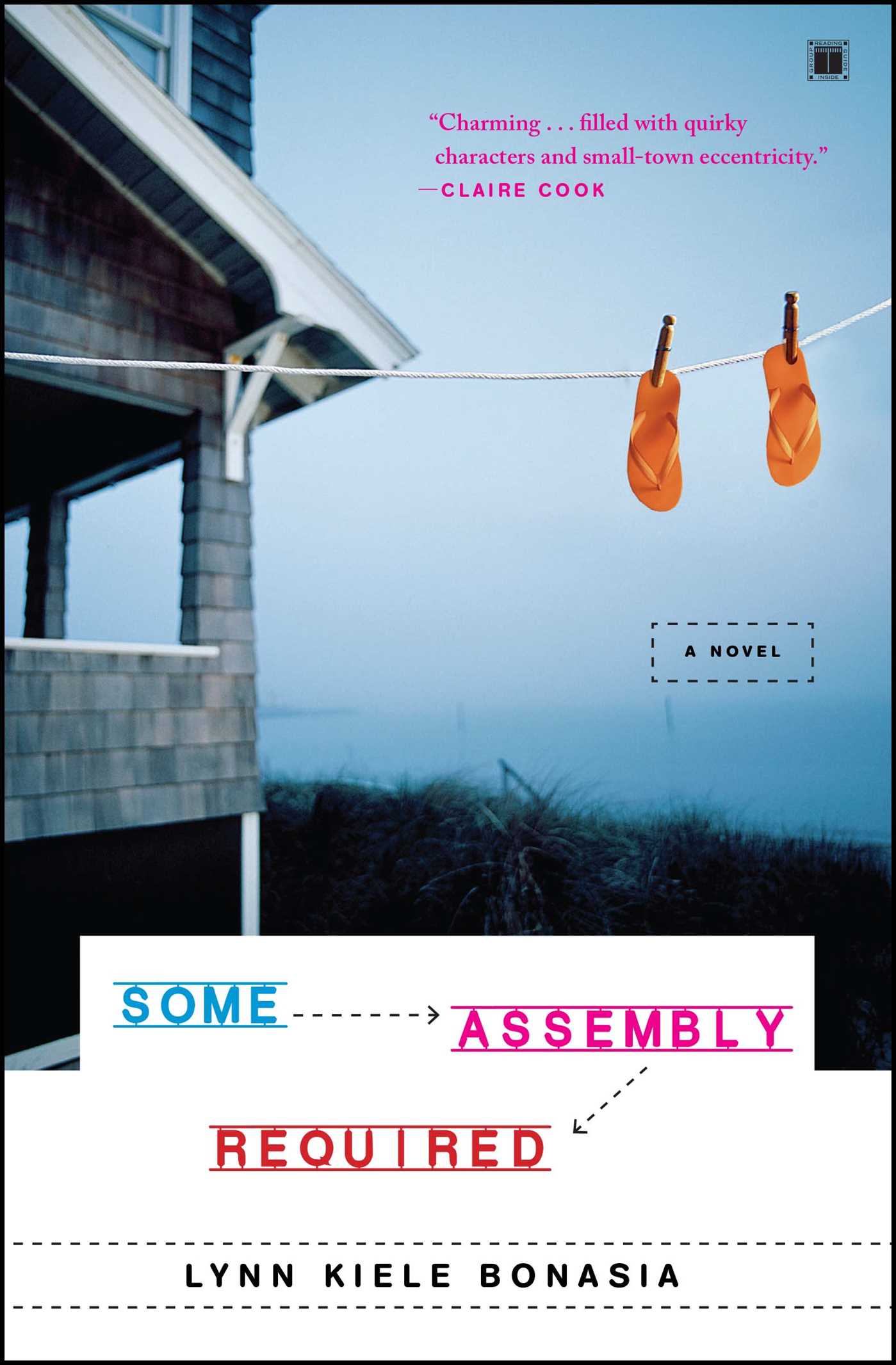 Some Assembly Required A Novel