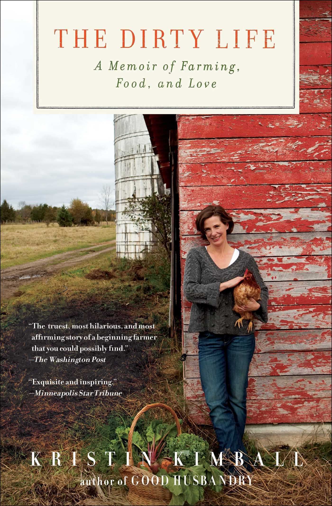 The Dirty Life  A Memoir of Farming, Food, and Love