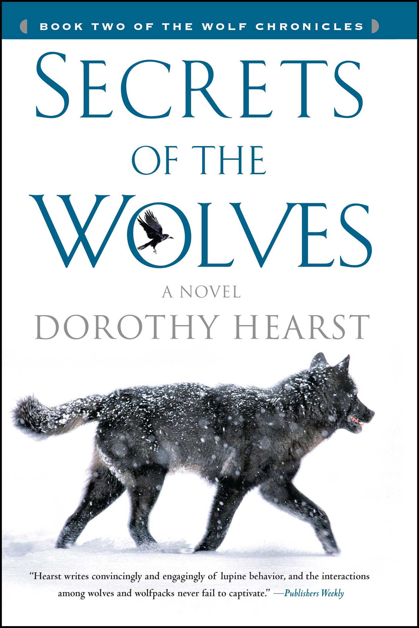Secrets of the Wolves A Novel