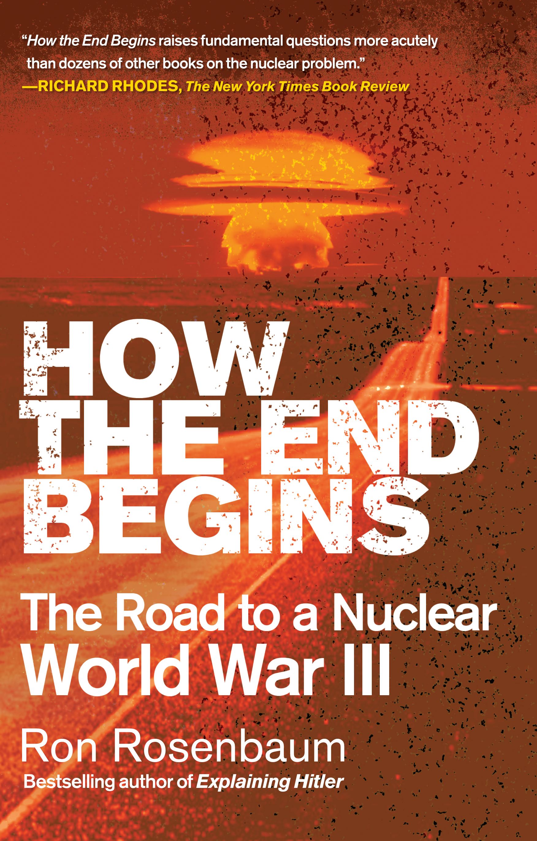 How the End Begins The Road to a Nuclear World War III