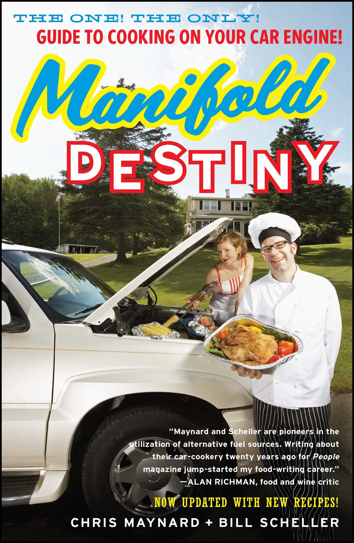 Manifold Destiny The One! The Only! Guide to Cooking on Your Car Engine!