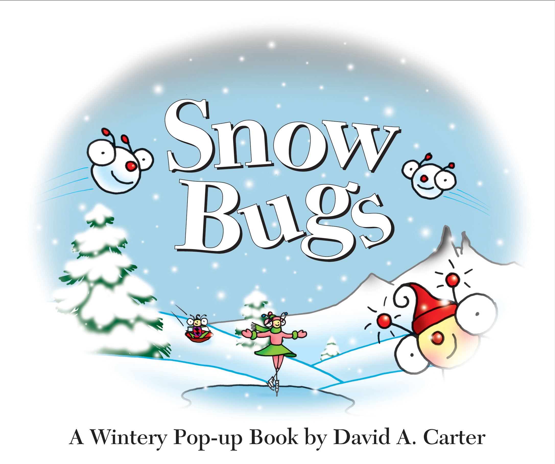 Snow Bugs A Wintery Pop-up Book