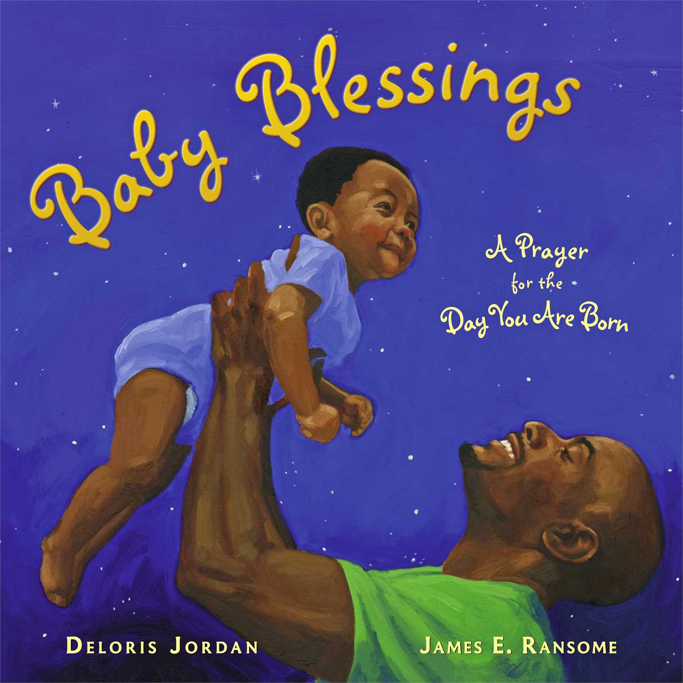 Baby Blessings A Prayer for the Day You Are Born