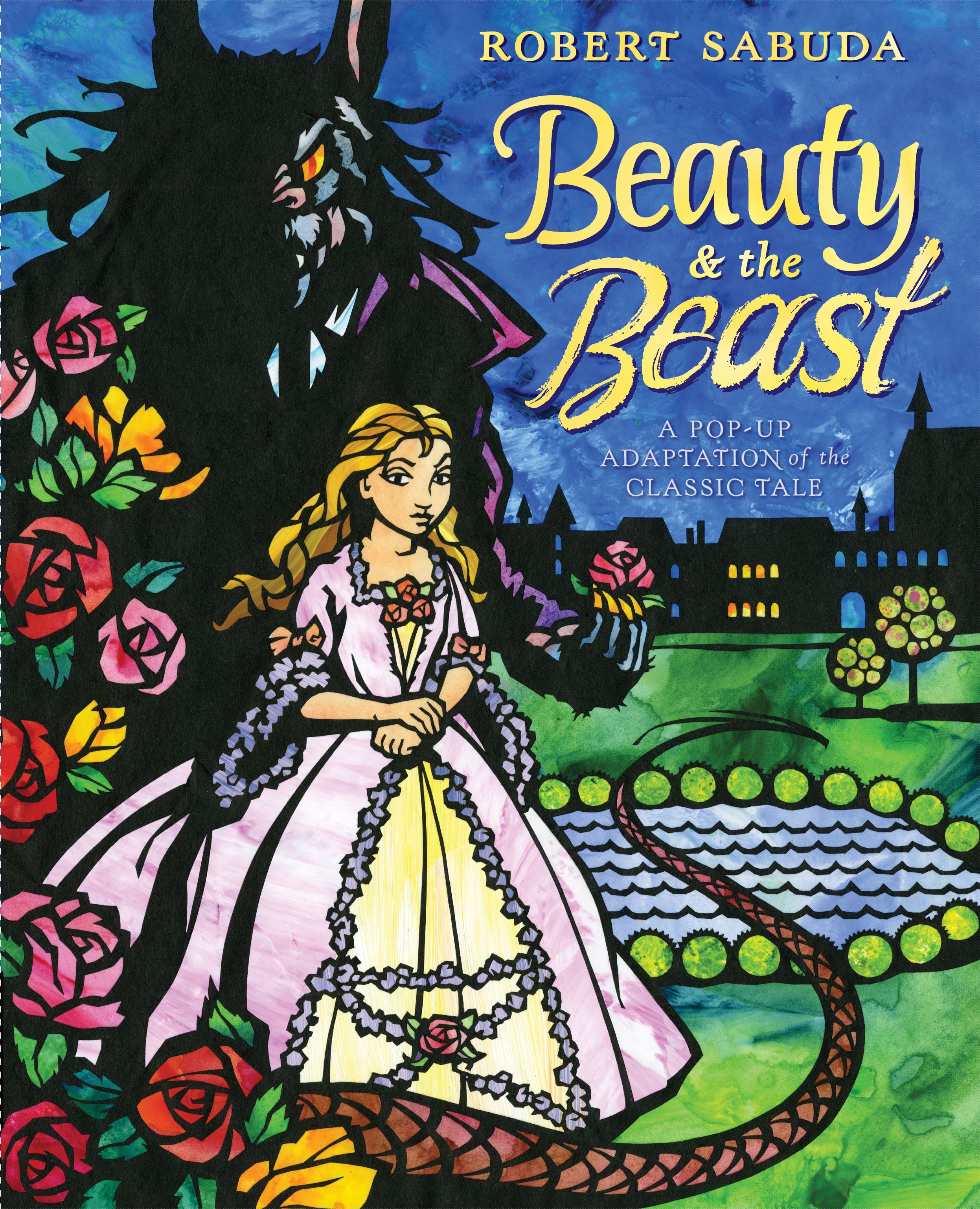 Beauty & the Beast A Pop-up Book of the Classic Fairy Tale