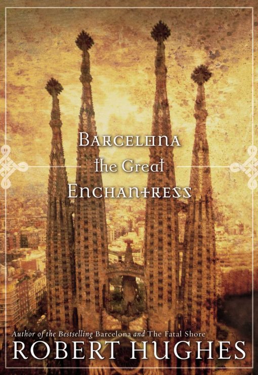 Barcelona The Great Enchantress