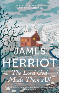 The Lord God Made Them All