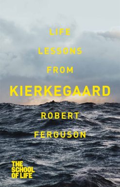 Life lessons from Kierkegaard