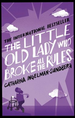 The Little Old Lady Who Broke All the Rules