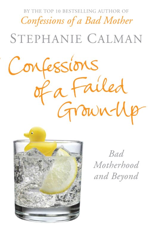 Confessions of a Failed Grown-Up