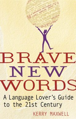 Brave New Words