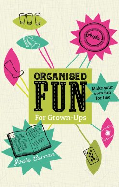 Organised Fun for Grown-Ups