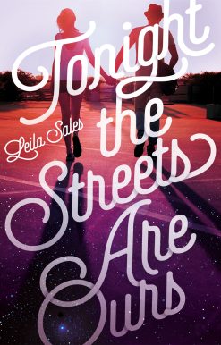 Tonight the Streets Are Ours