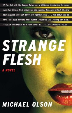 Strange Flesh: A Novel