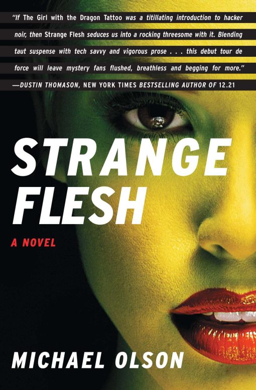 Strange Flesh: A Novel