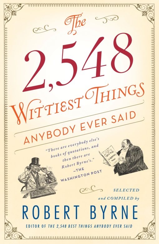 The 2,548 Wittiest Things Anybody Ever Said