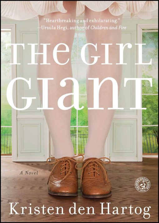 The Girl Giant: A Novel