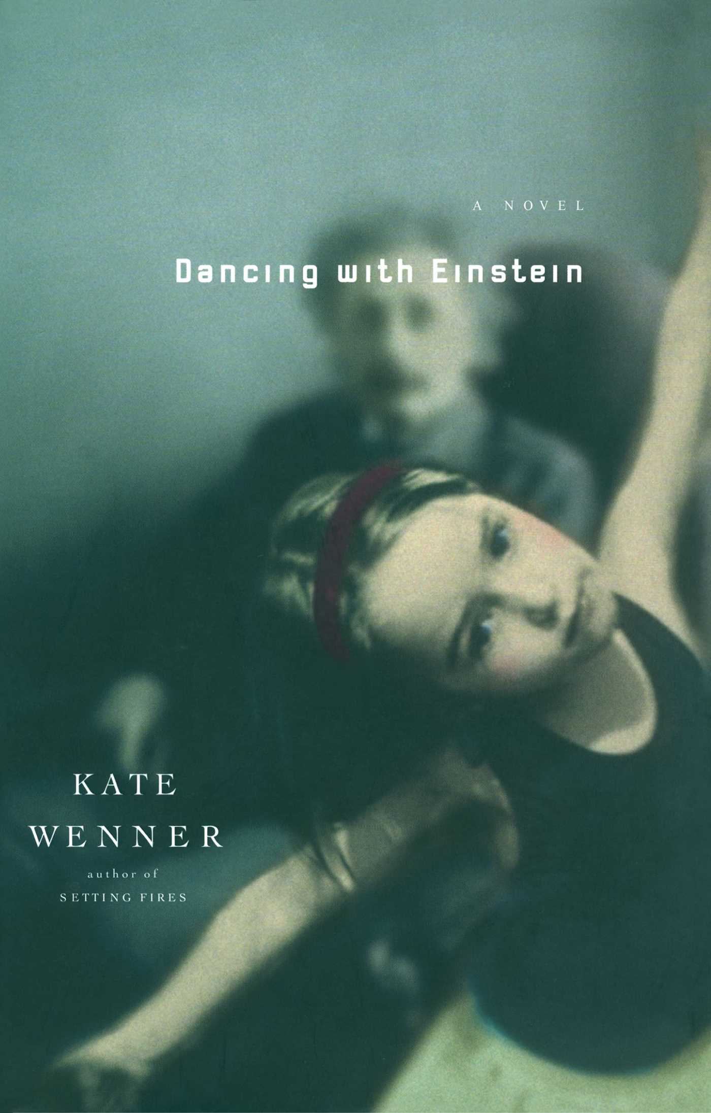 Dancing With Einstein: A Novel