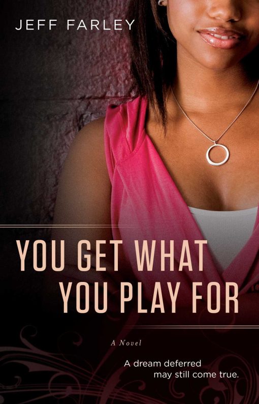 You Get What You Play For: A Novel