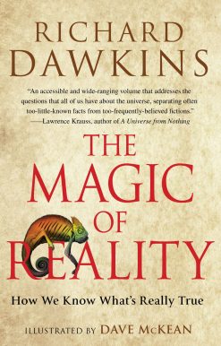 The Magic of Reality: How We Know What's Really True