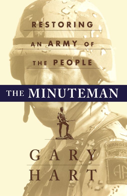 The MINUTEMAN: RETURNING TO AN ARMY OF THE PEOPLE