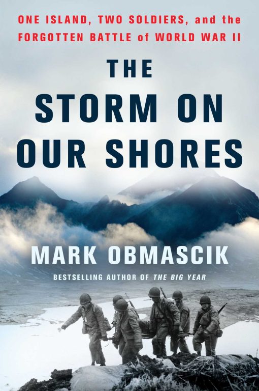 The Storm on Our Shores: One Island, Two Soldiers, and the Forgotten Battle of World War II