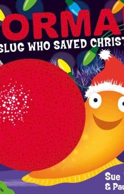 Norman the Slug Who Saved Christmas: A laugh-out-loud picture book from the creators of Supertato!