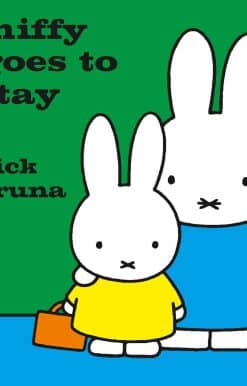 Miffy Goes to Stay