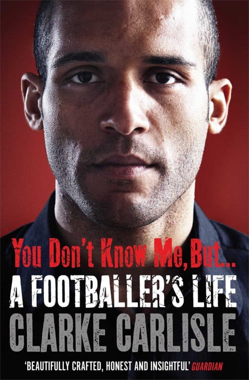 You Don't Know Me, But . . .: A Footballer's Life