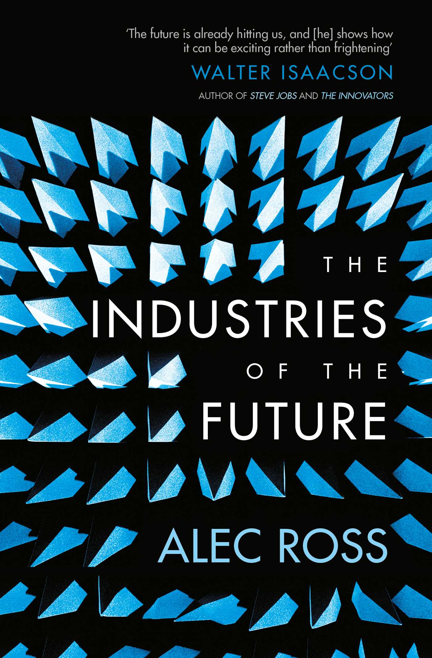 The Industries of the Future 1 The Industries of the Future