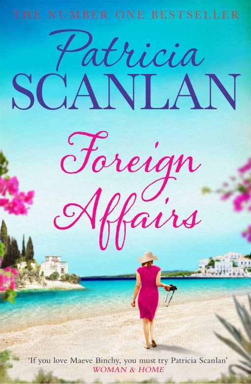 Foreign Affairs: Warmth, wisdom and love on every page - if you treasured Maeve Binchy, read Patricia Scanlan