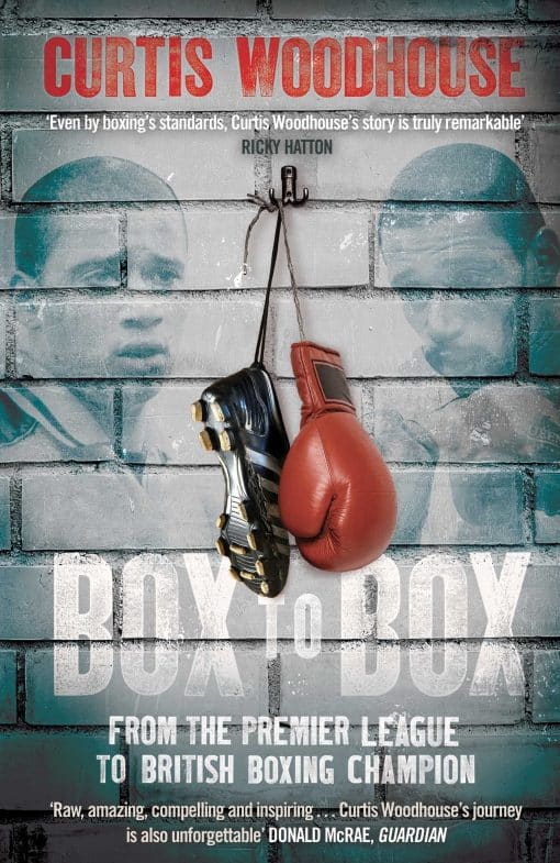 Box to Box: From the Premier League to British Boxing Champion