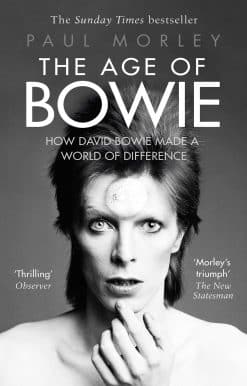The Age of Bowie: How David Bowie Made a World of Difference