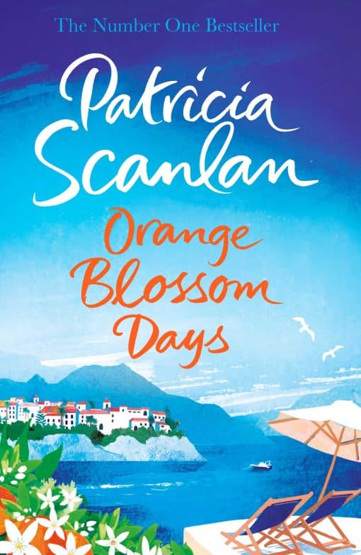 Orange Blossom Days: Warmth, wisdom and love on every page - if you treasured Maeve Binchy, read Patricia Scanlan
