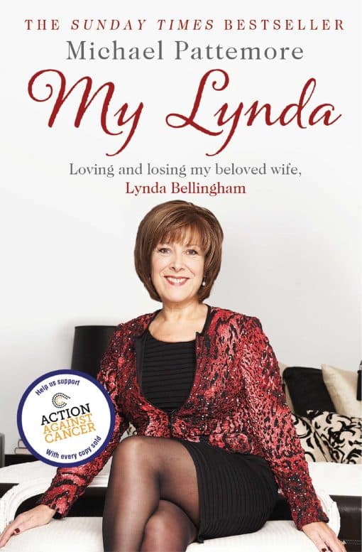 My Lynda: Loving and losing my beloved wife, Lynda Bellingham