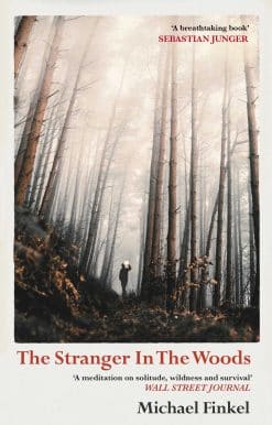 The Stranger in the Woods: 'A meditation on solitude, wildness and survival' Wall Street Journal