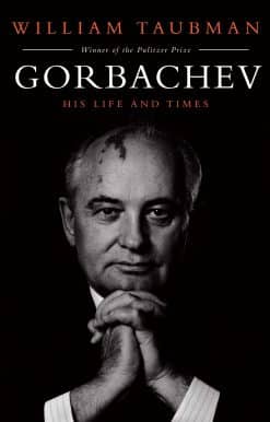 Gorbachev: His Life and Times