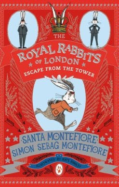 The Royal Rabbits of London: Escape From the Tower