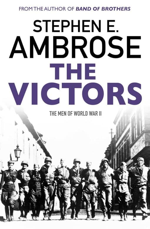 The Victors: The Men of  WWII