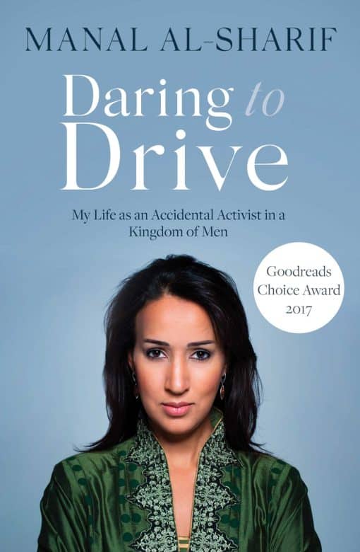 Daring to Drive: A gripping account of one woman's home-grown courage that will speak to the fighter in all of us